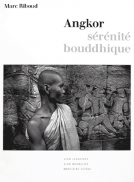 Marc Riboud Angkor sérénité bouddhique Imprimerie nationale Jean Lacouture Madeleine Giteau Jean Boisselier 1992